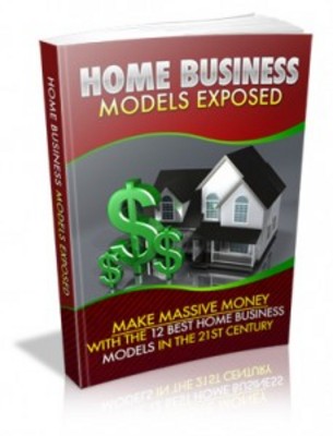 Product picture Home Business Models Exposed eBook (PLR)