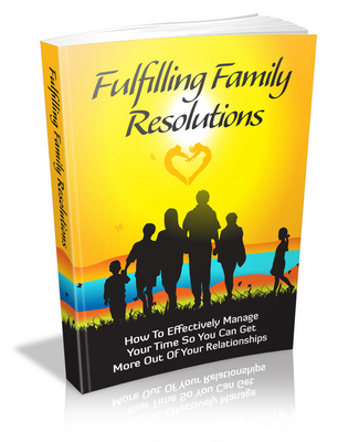 Product picture How to Fulfilling Family Resolutions with MRR